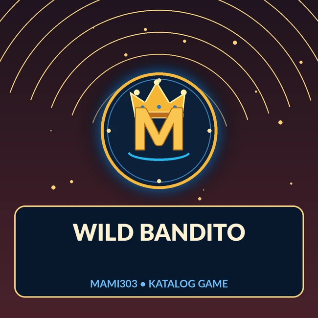 Cover referensi Wild Bandito